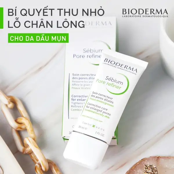 Top 10+ Sản phẩm se khít lỗ chân lông tốt được khuyên dùng 8 Kem dưỡng se khít lỗ chân lông, cấp ẩm sâu cho da nhờn, nhạy cảm Bioderma Sébium Pore Refiner