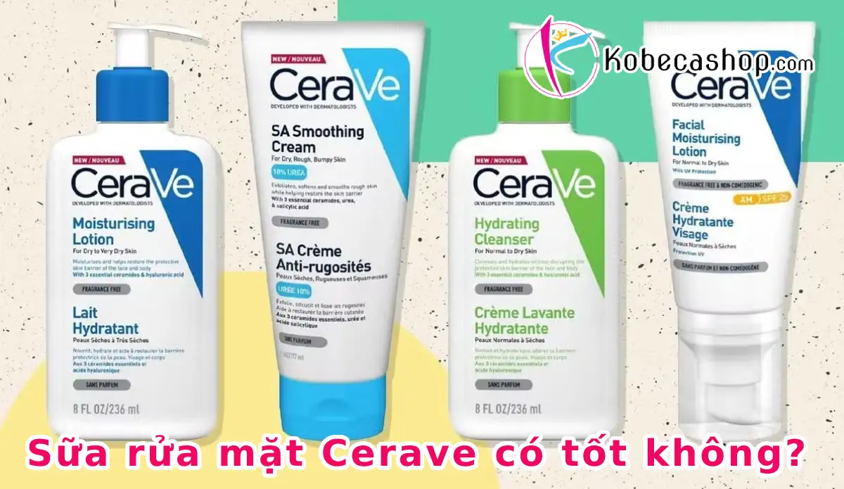 Review sữa rửa mặt Cerave có tốt không? Giá bán như thế nào? 1 Review sữa rửa mặt Cerave có tốt không? Giá bán như thế nào?