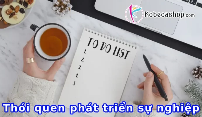 Thói quen phát triển sự nghiệp hằng ngày cần nhớ