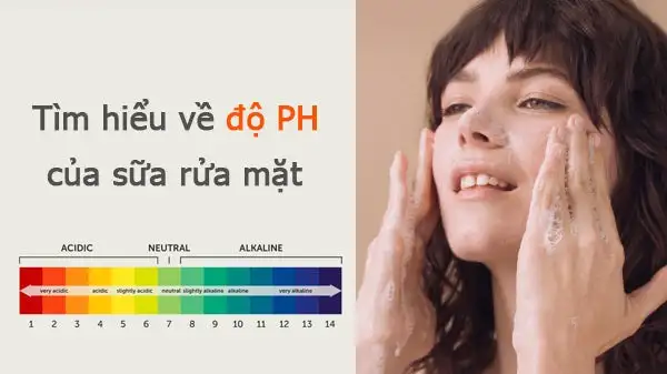 Sữa rửa mặt có độ pH phù hợp sẽ giúp da duy trì lớp màng ẩm tự nhiên, hạn chế kích ứng và bảo vệ da khỏi các tác nhân gây hại