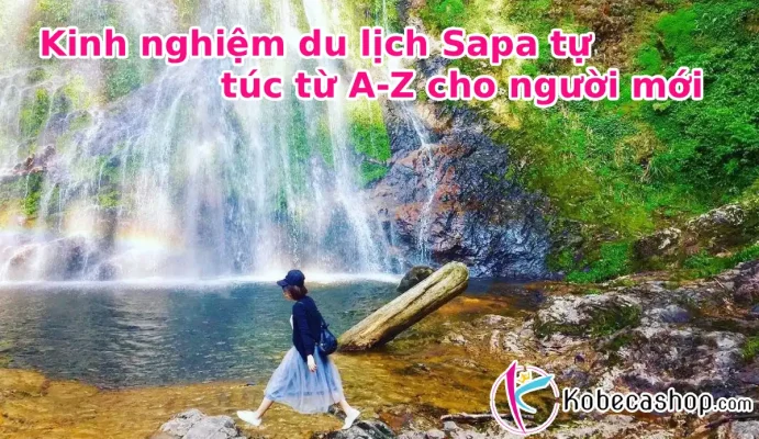 Kinh nghiệm du lịch Sapa tự túc từ A-Z cho người mới